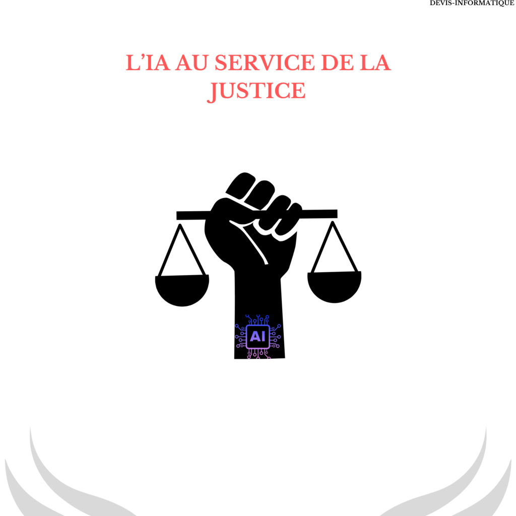 L'IA AU SERVICE DE LA JUSTICE
